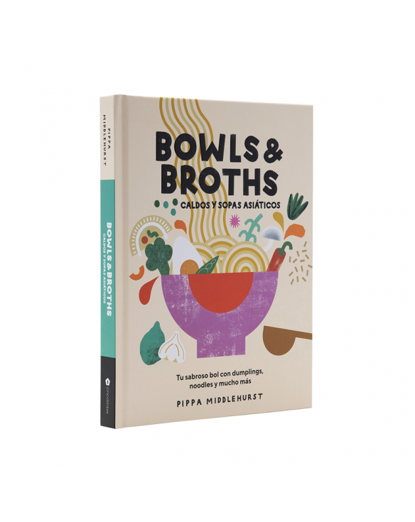 Libro Bowls & Broths. Caldos y sopas asiaticas